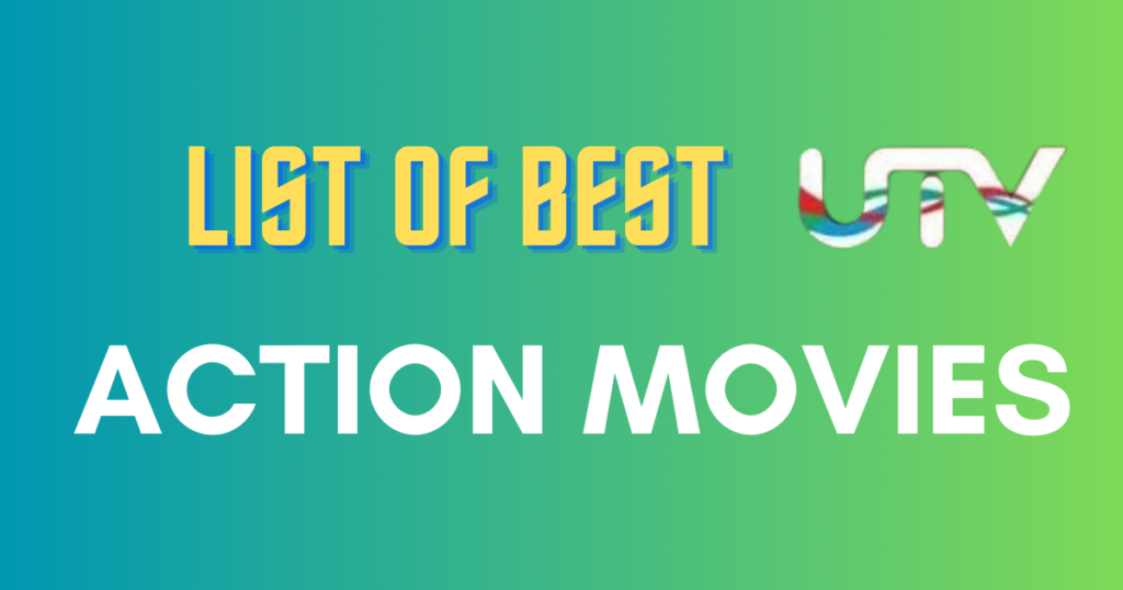 List of Best Movies UTV Action